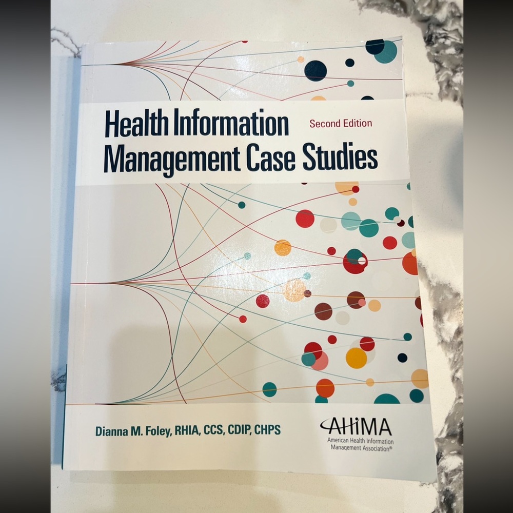Health Information Management Case Studies, Second Edition